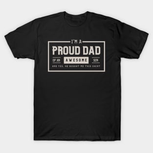 PROUD DAD OF AN AWESOME SON T-Shirt